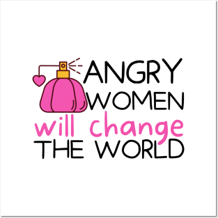 Angry Women Will Change The World Pink Perfume Design Posters and Art